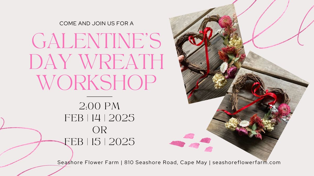 Galentine's Day Dried Flower Wreath Workshop