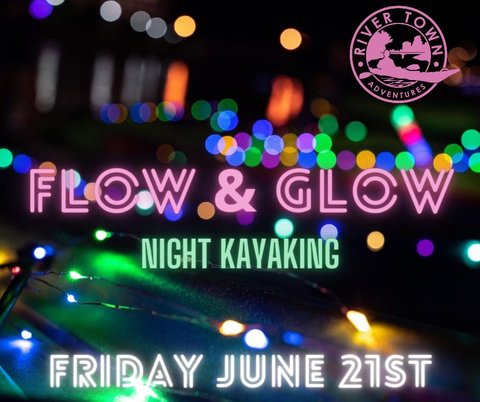 Flow and Glow Night Paddle!!