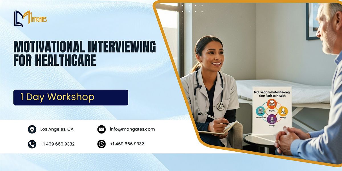 Motivational Interviewing for Healthcare \u2013 1 Day Course in Los Angeles, CA