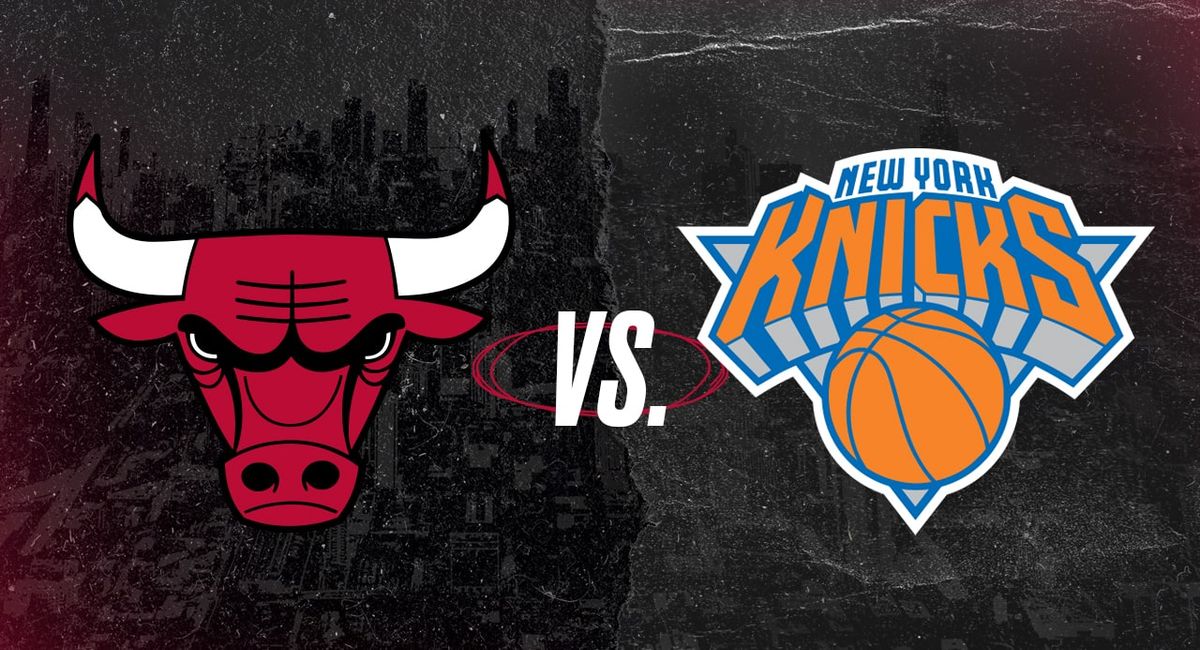 Chicago Bulls at New York Knicks