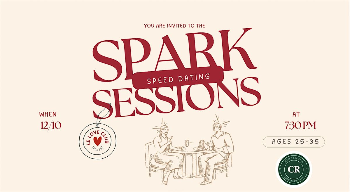 Spark Sessions: Modern Speed Dating Event (Ages 25-35)