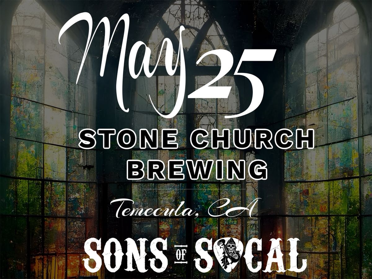 Sons of SoCal at Stone Church