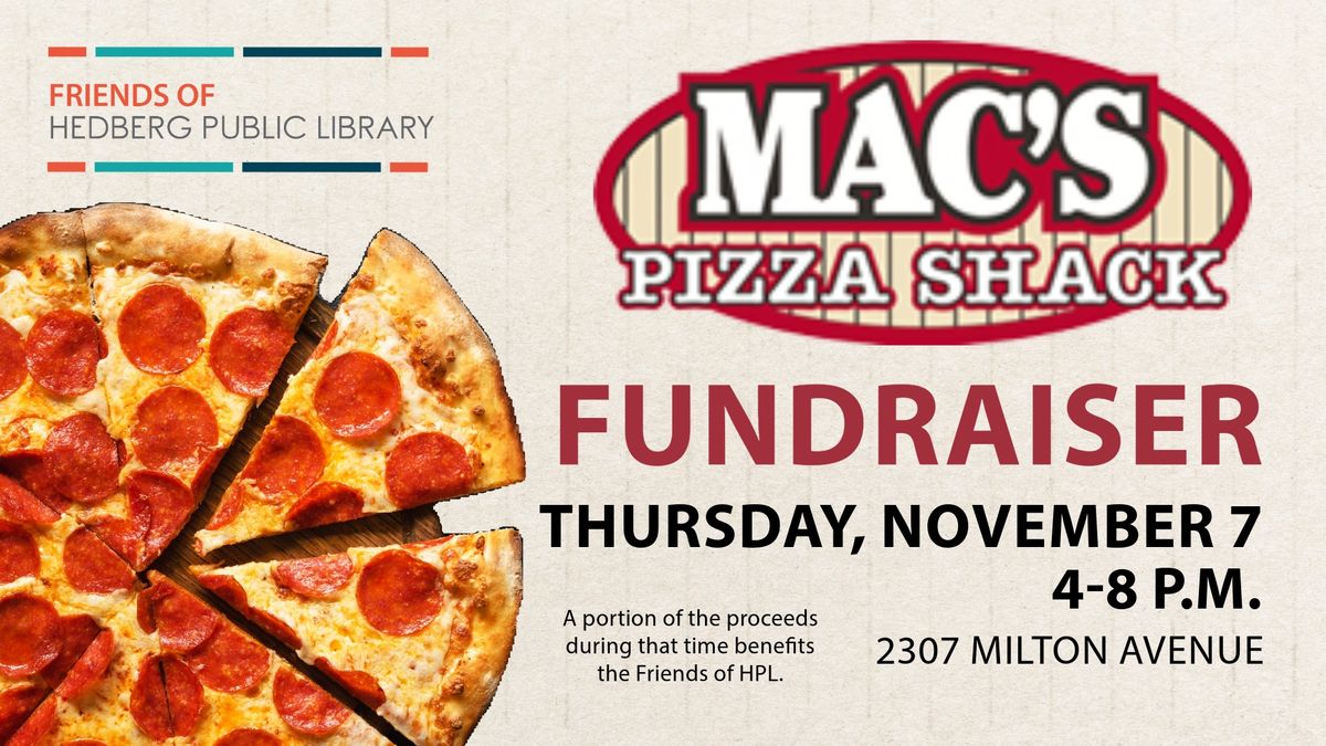 Friends of HPL Mac's Pizza Shack Fundraiser