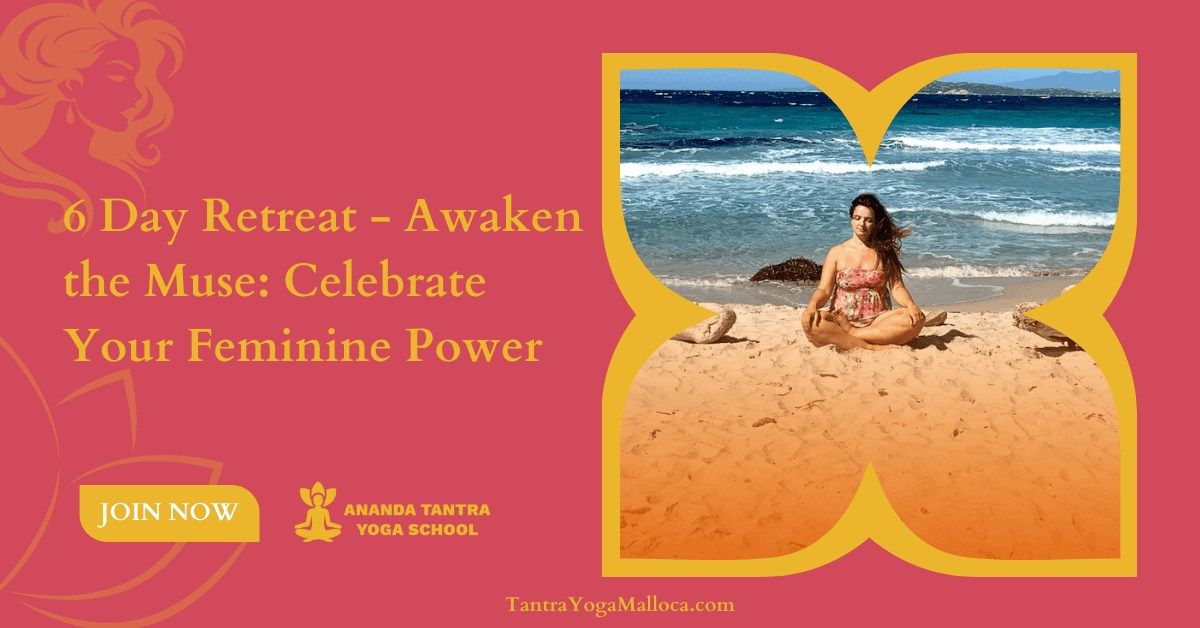 6 Day Retreat \u2013 Awaken the Muse: Celebrate Your Feminine Power