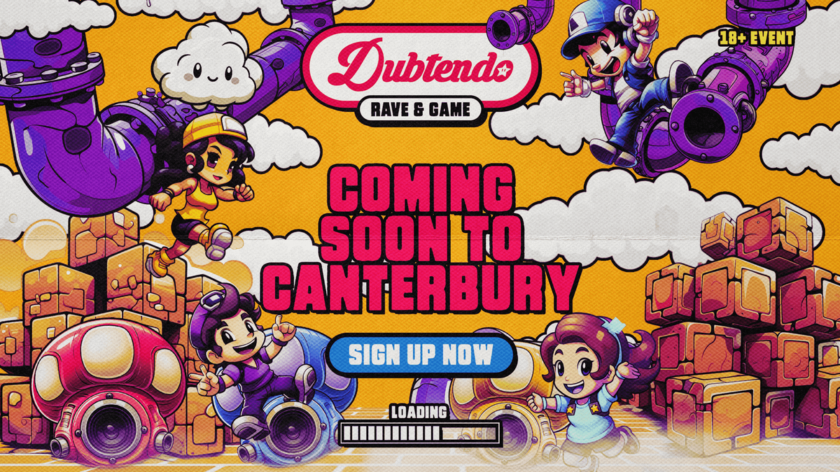 DUBTENDO CANTERBURY [RAVE &amp; GAME]