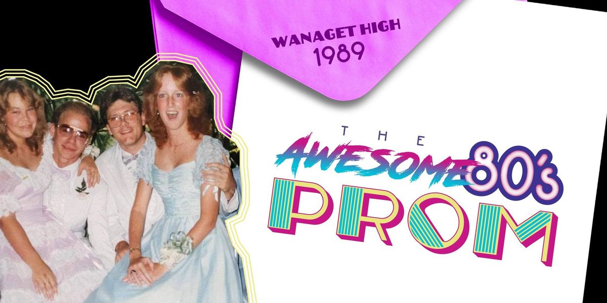 THE AWESOME 80'S PROM