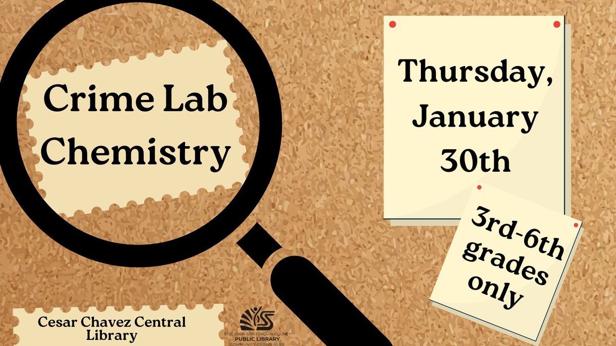 Crime Lab Chemistry at the Chavez Library