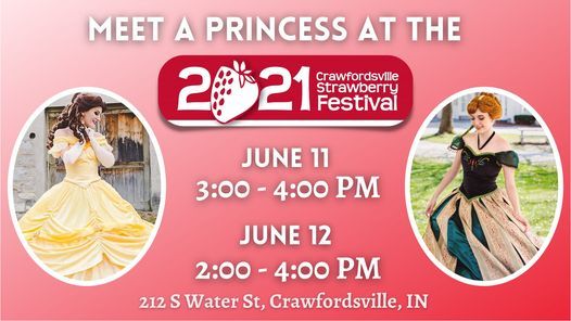 Meet A Princess At The Crawfordsville Strawberry Festival Mermazing Princess Parties 212 S Water St Crawfordsville In 47933 11 June 2021 2022 Strawberry Festival In Crawfordsville, In