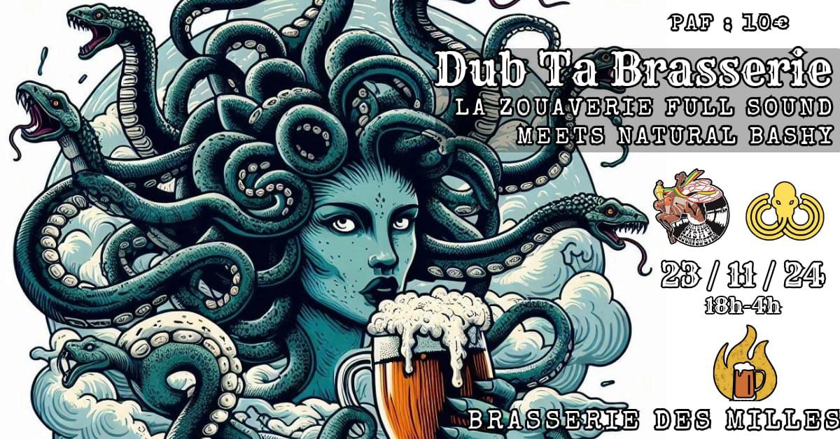 La Zouaverie Dub Ta Brasserie #3 meets Natural Bashy 