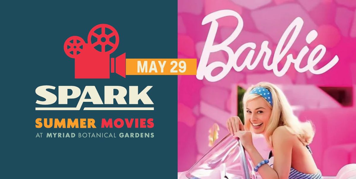 SPARK Summer Movie: Barbie (FREE)