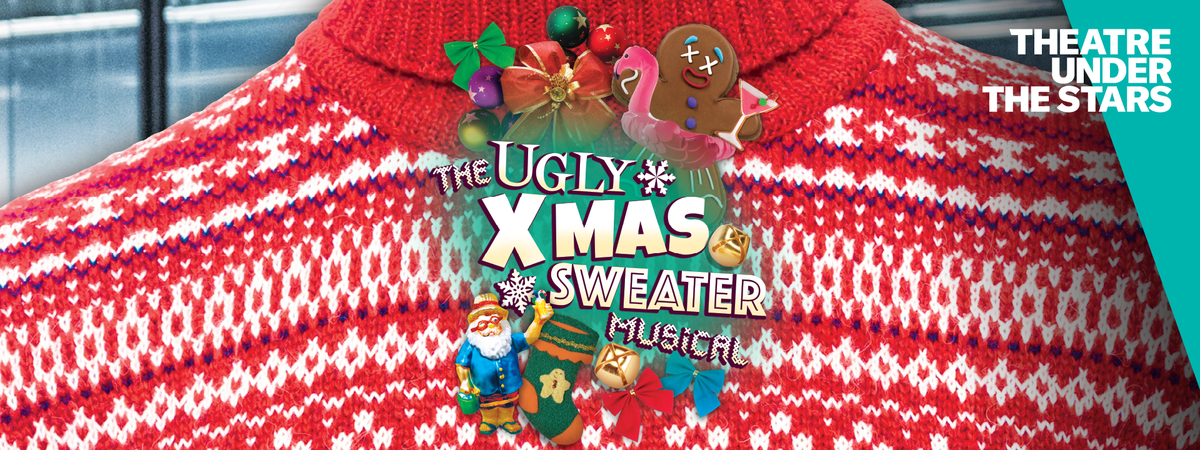 Ugly Christmas Sweater Musical - Houston