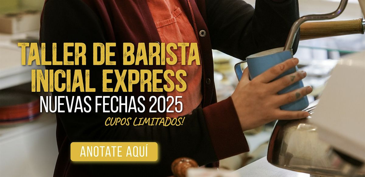 Taller de Barista Inicial Express  mi\u00e9rcoles 19 de noviembre  de 16 a 19 hs
