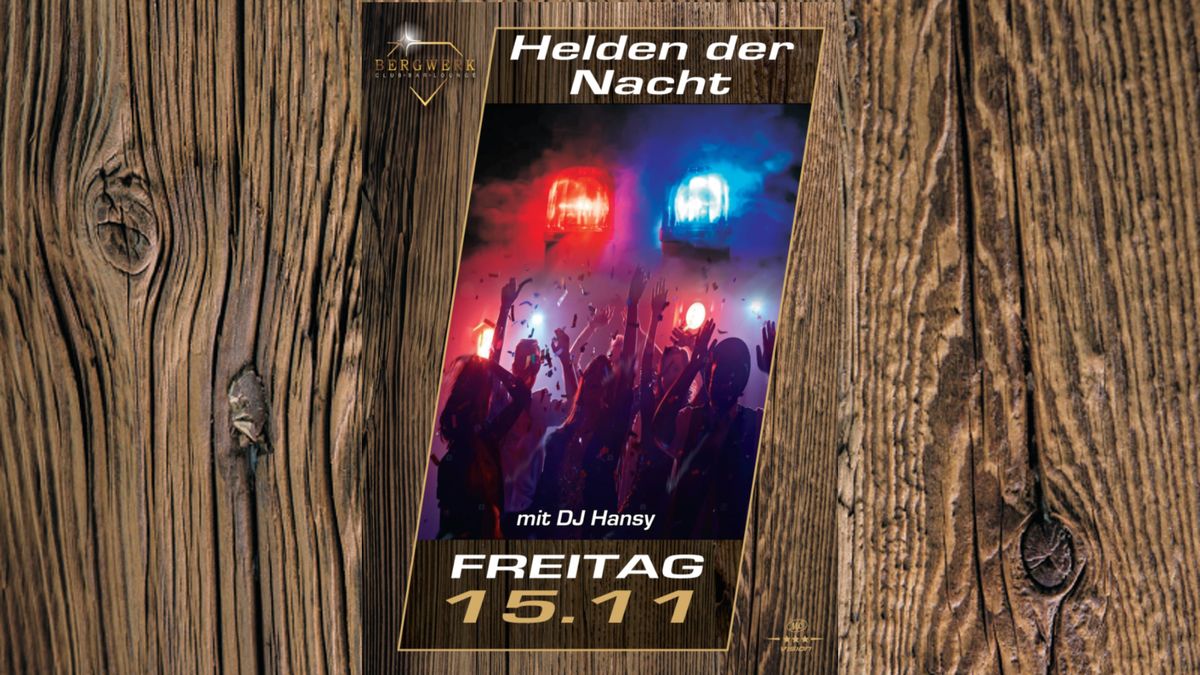 Helden der Nacht - All Time Favorites of Dance-Music mit DJ Hansy im Club Bergwerk Potsdam