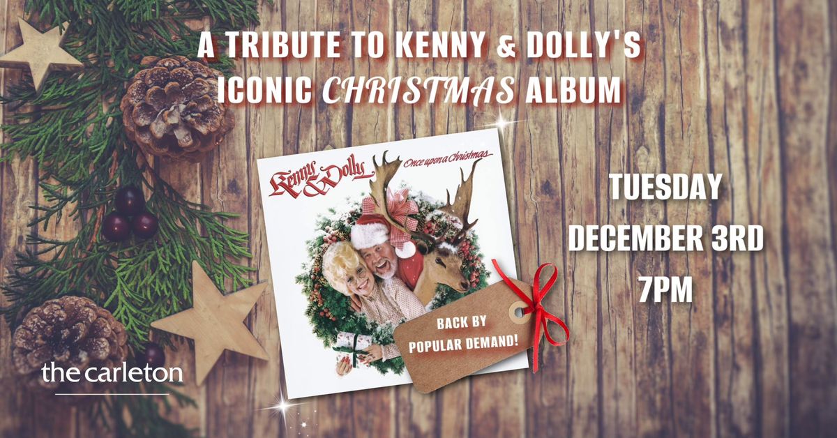 Kenny & Dolly Once Upon a Christmas Live at The Carleton