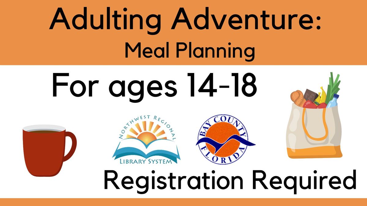 Adulting Adventure: Meal Planning Teen Program (Registration Required)