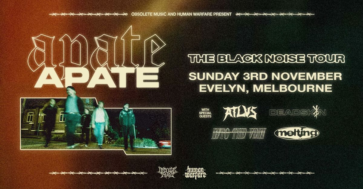 APATE - THE BLACK NOISE TOUR - EVELYN HOTEL, MELBOURNE