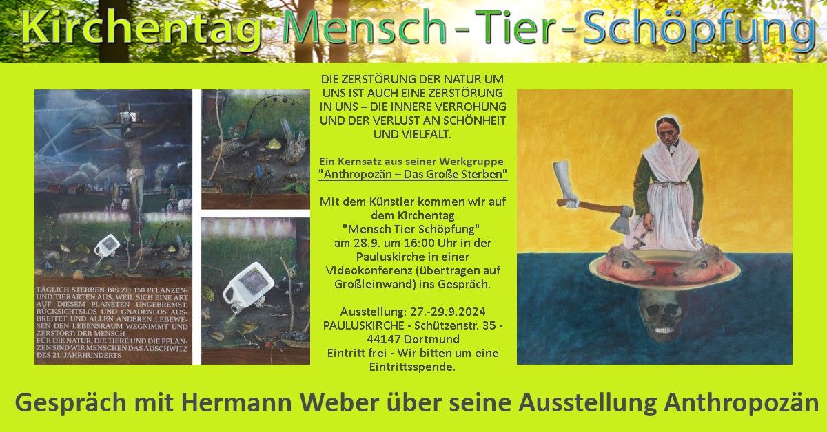 Ausstellung von Hermann Weber - Anthropoz\u00e4n mit Gespr\u00e4ch