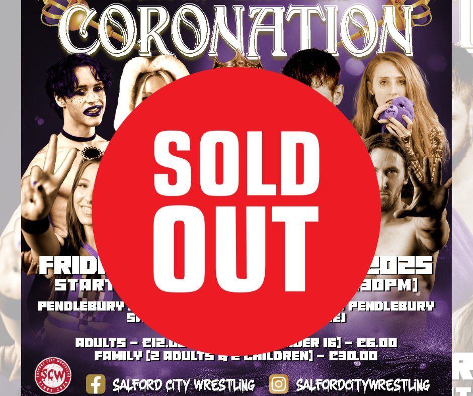 (SOLD OUT) Salford City Wrestling presents "Coronation" 