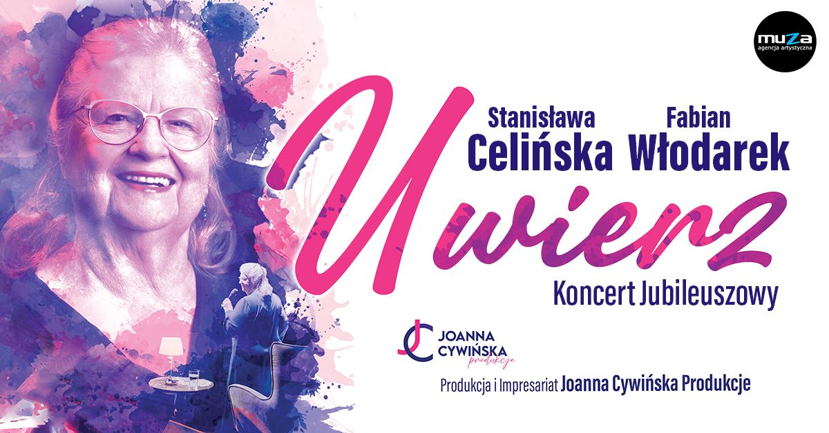 Wroc\u0142aw: Stanis\u0142awa Celi\u0144ska: recital jubileuszowy - "Uwierz"