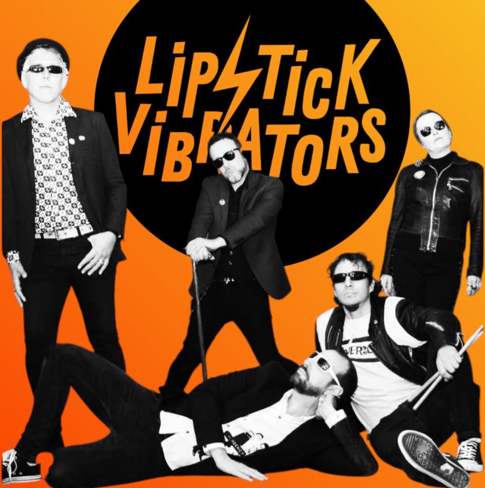 LIPSTICK VIBRATORS\/Thee EXTINCTORS  "Soir\u00e9e Garage punk'n'rollllll"