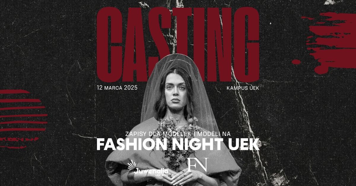 Casting na modeli i modelki | Fashion Night UEK 2025