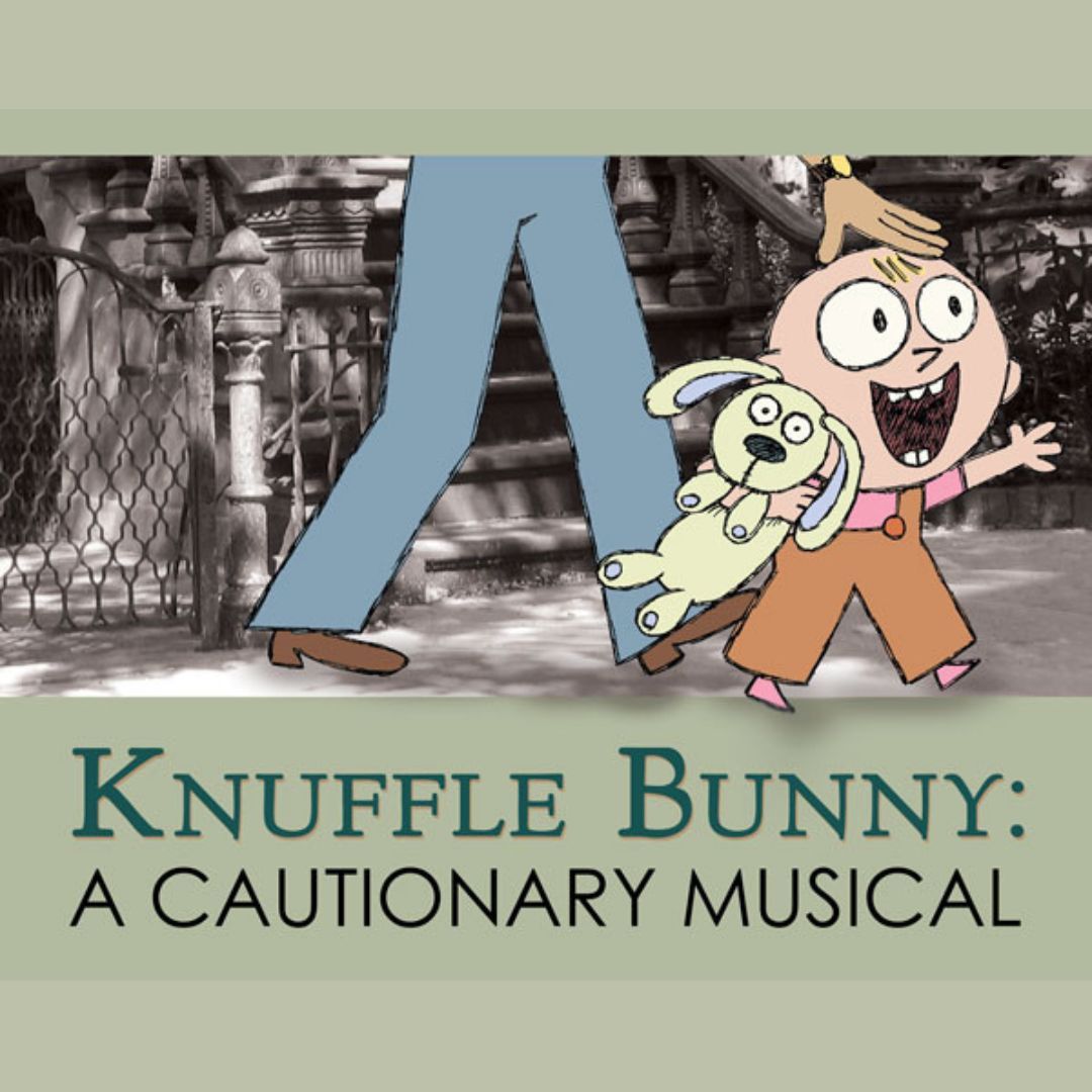 Knuffle Bunny: A Cautionary Musical