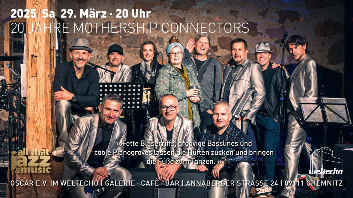 20 JAHRE MOTHERSHIP CONNECTORS