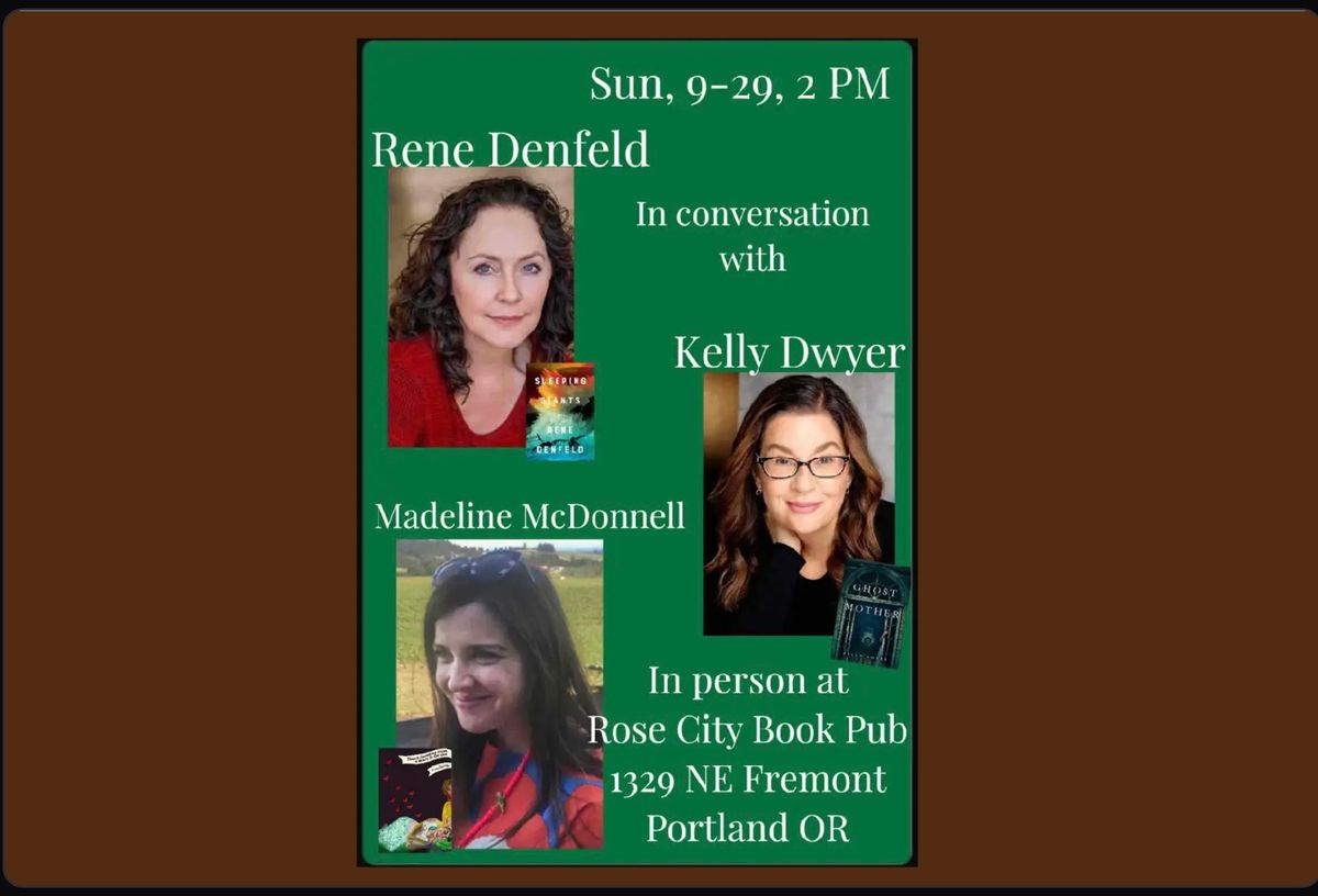 Rene Denfeld in Conversation with Kelly Dwyer & Madeline McDonnell at Rose City Book Pub Portland! 