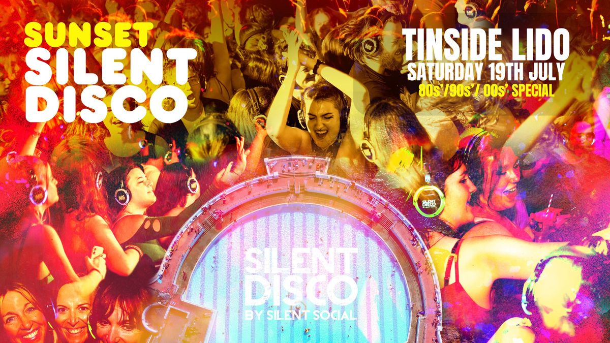 SUNSET SILENT DISCO - TINSIDE LIDO