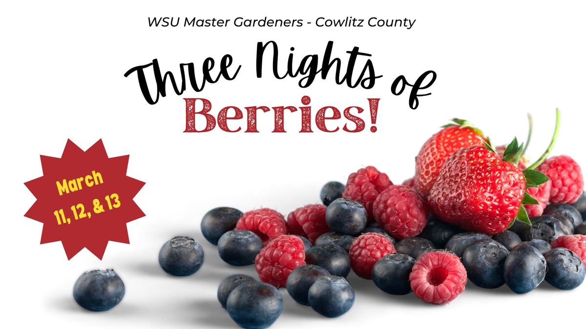 Three Nights of Berries!