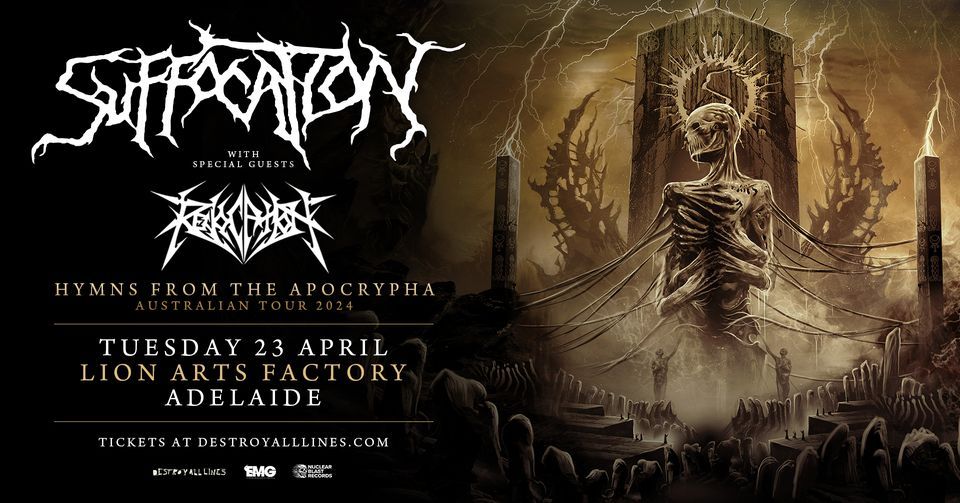 Suffocation \/\/ Adelaide \/\/ Hymns from The Apocrypha Tour\/\/ + Revocation \/\/ Lions Arts Factory