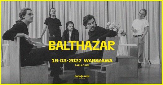 Balthazar \/ 19.03.2022 \/ Warszawa