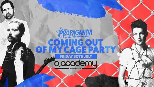 Propaganda Birmingham - Coming Out Of My Cage Party - O2 Academy Birmingham