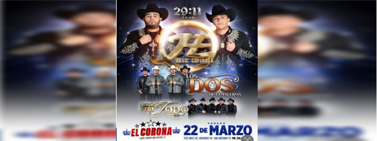 HNOS ESPINOZA, LOS DOS DE TAMAULIPAS EN SAN ANTONIO TX