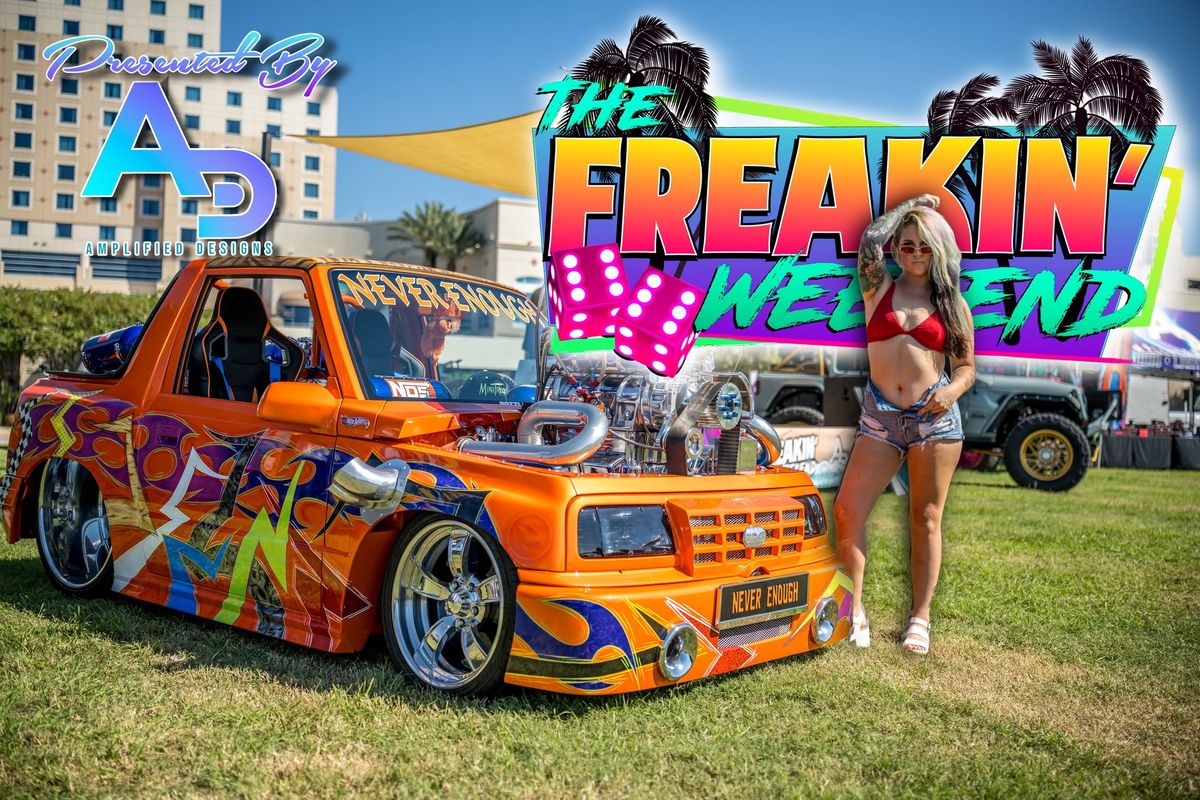 Amplified Designs Presents: The Freakin Weekend Show 2025