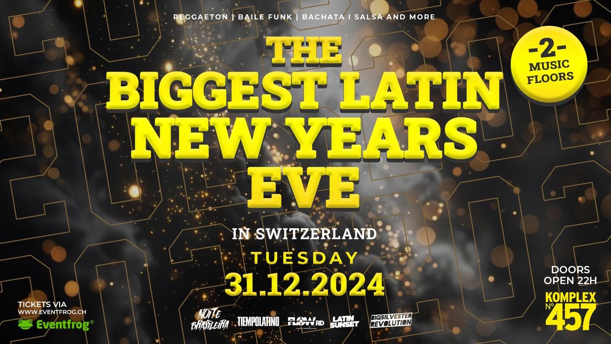 THE BIGGEST LATIN NEW YEAR EVE 2024 \u2022 KOMPLEX 457