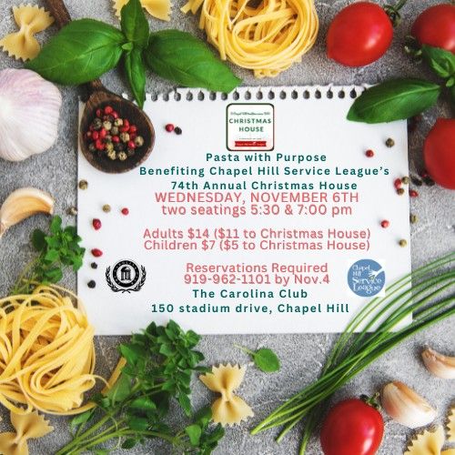 Pasta with Purpose Benefiting Chapel Hill Service League's 74th Annual Christmas House 