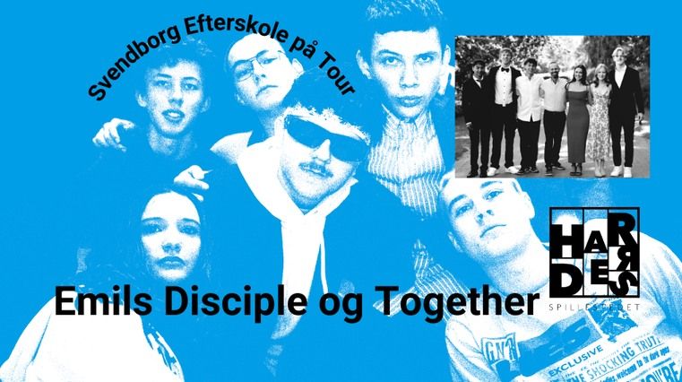 Svendborg Efterskole p\u00e5 Tour: Emils Disciple og Together