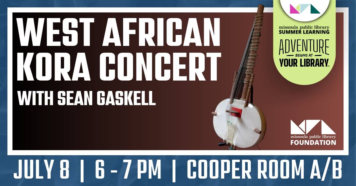 Summer Learning Program: West African Kora Concert with Sean Gaskell