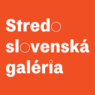 Stredoslovensk\u00e1 gal\u00e9ria \/ Central Slovakian Gallery