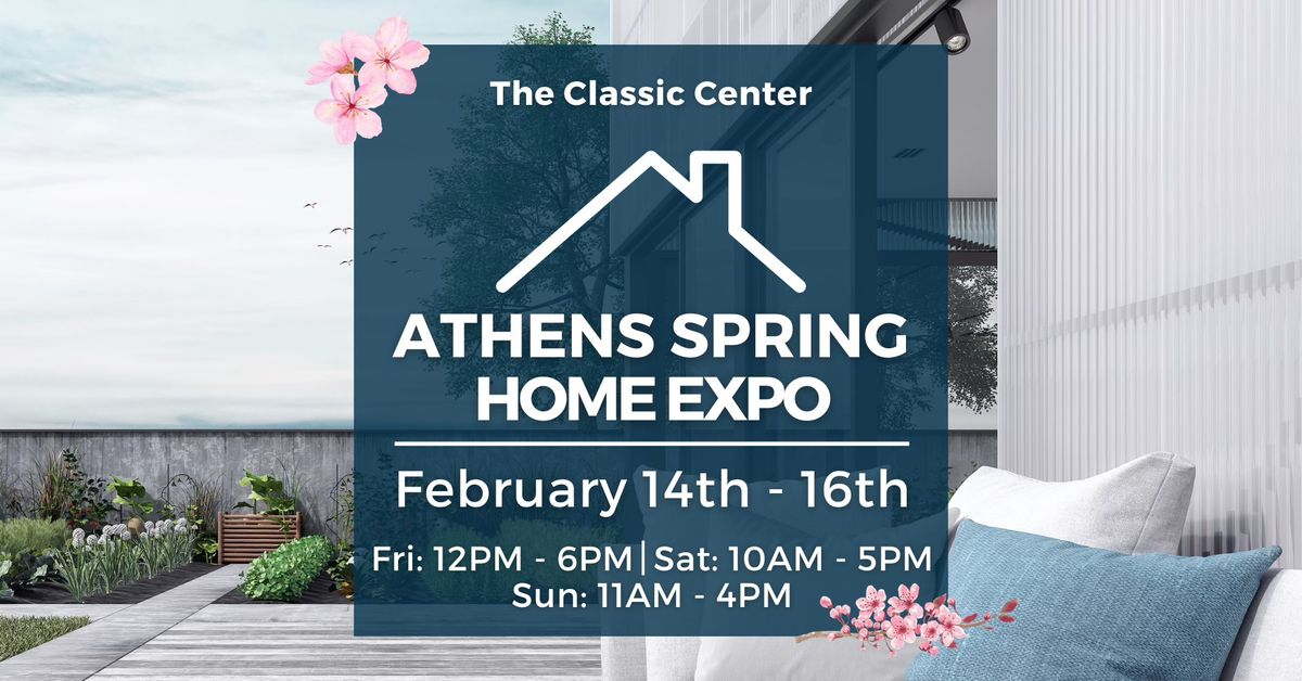 Athens Spring Home Expo, February 14-16, 2025