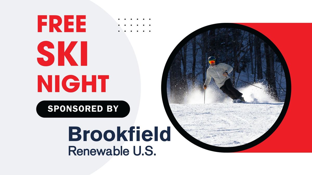 Free Ski Night sponsored by Brookfield Renewable US 