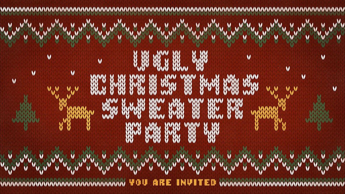 Ugly Christmas Sweater Party at 6:30pm