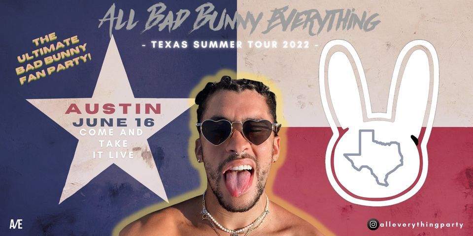 ALL BAD BUNNY EVERYTHING [AUSTIN, TX]
