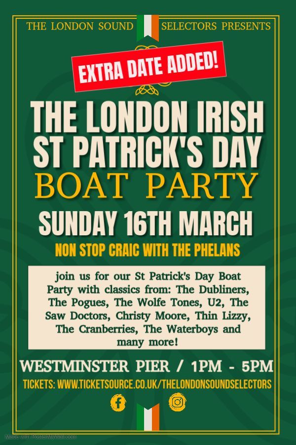 THE LONDON IRISH BOAT PARTY- ST PATRICK'S DAY - EXTRA DATE ADDED