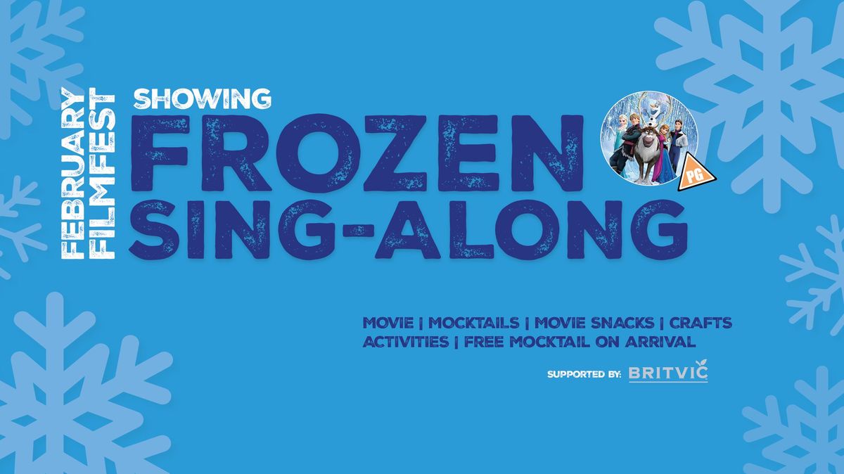 Frozen, Sing-a-Long! - February Film Fest