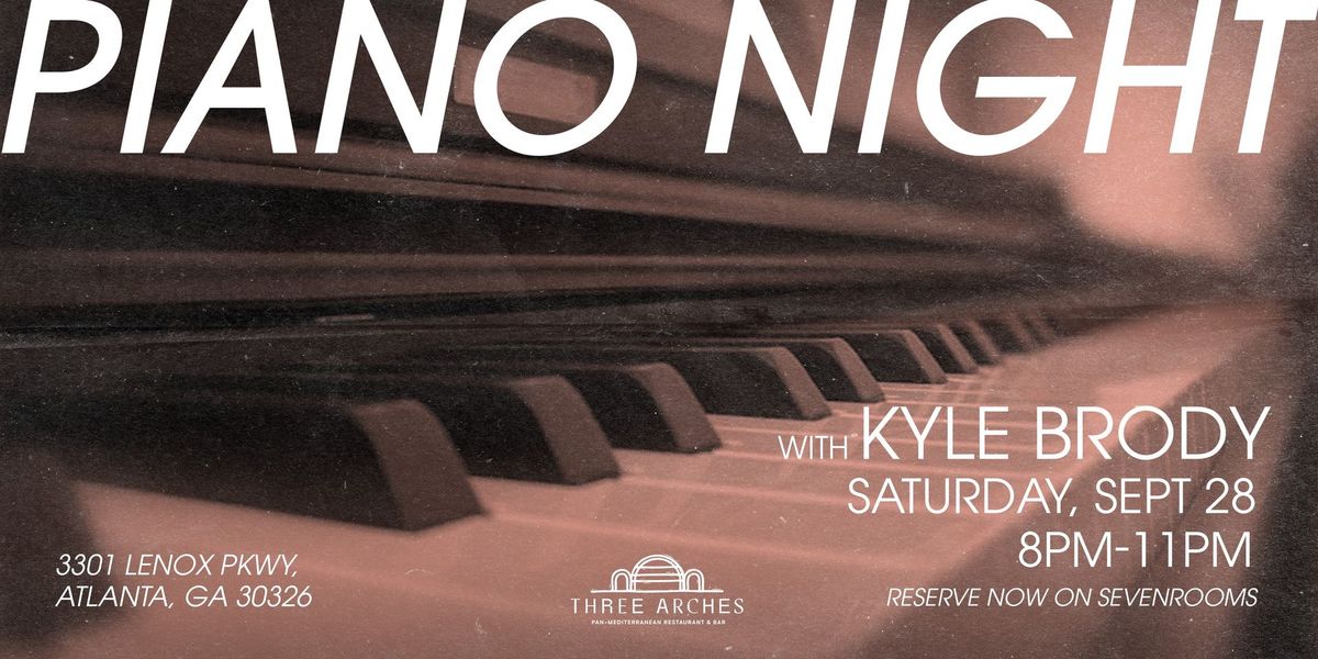 Piano Show with Kyle Brody at Three Arches