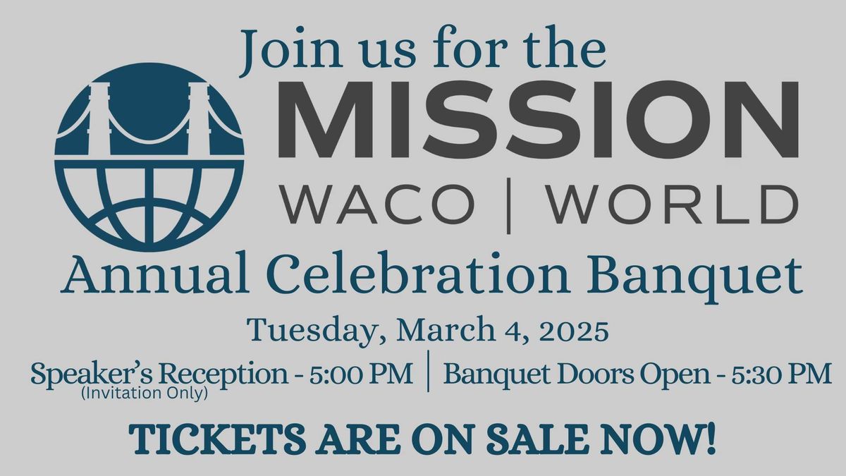 Mission Waco Mission World's Annual Celebration Banquet