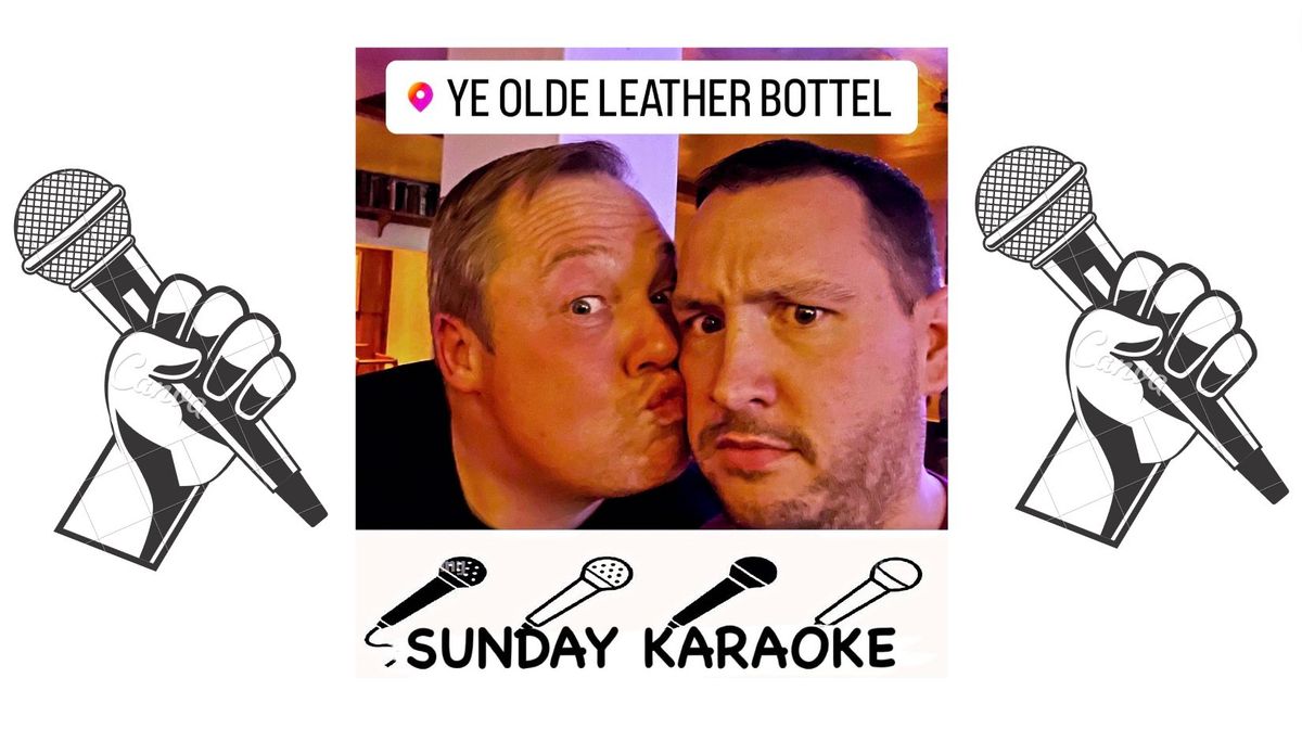 Sunday Karaoke 23rd JUNE 7PM with Brenden Wood @Leather Bottle