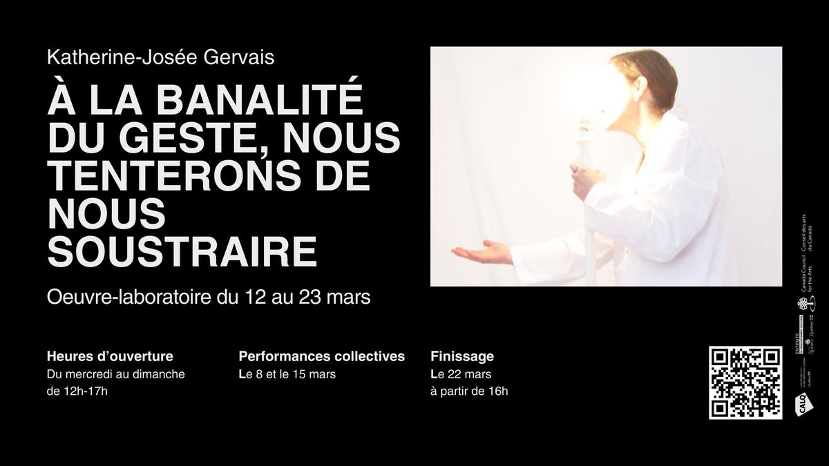 Performances collectives | \u00c0 la banalit\u00e9 du geste, nous tenterons de nous soustraire